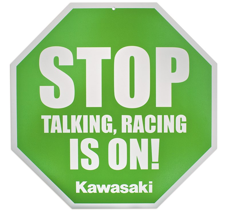 Kawasaki "STOP Talking, Racing Is On" Sign detail photo 1